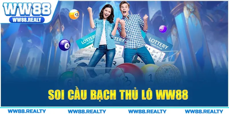 Hướng Dẫn Cách Soi Cầu Bạch Thủ Lô WW88 Chuẩn Xác 99%
