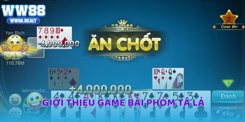 Giới thiệu game bài phỏm tá lả